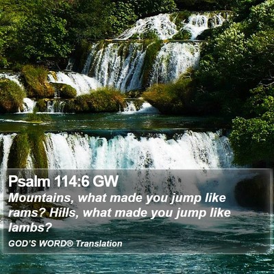 Psalm 114:6 GW Bible Verse Image