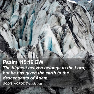 Psalm 115:16 GW Bible Verse Image