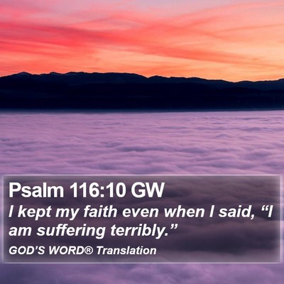 Psalm 116:10 GW Bible Verse Image