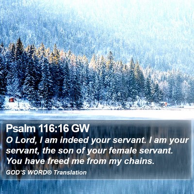 Psalm 116:16 GW Bible Verse Image