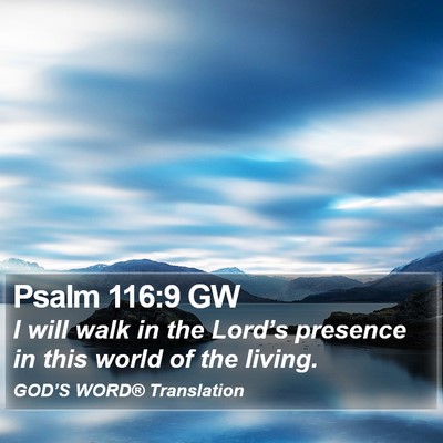 Psalm 116:9 GW Bible Verse Image
