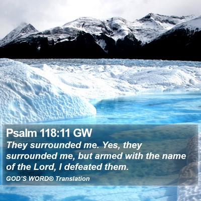 Psalm 118:11 GW Bible Verse Image