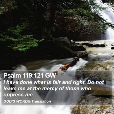 Psalm 119:121 GW Bible Verse Image