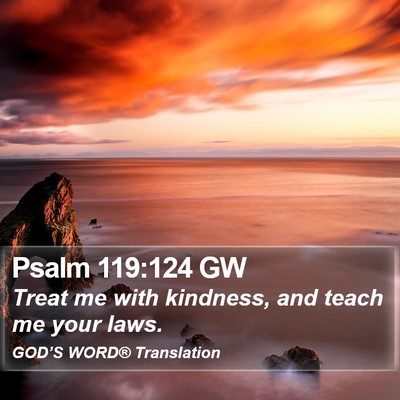 Psalm 119:124 GW Bible Verse Image
