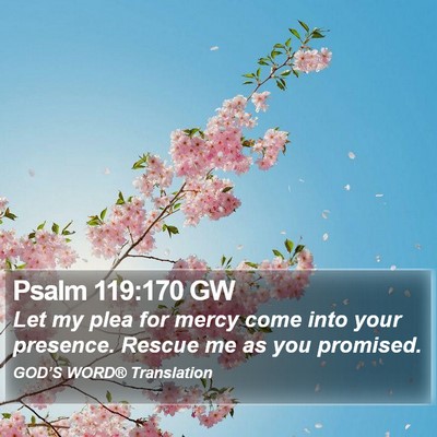 Psalm 119:170 GW Bible Verse Image