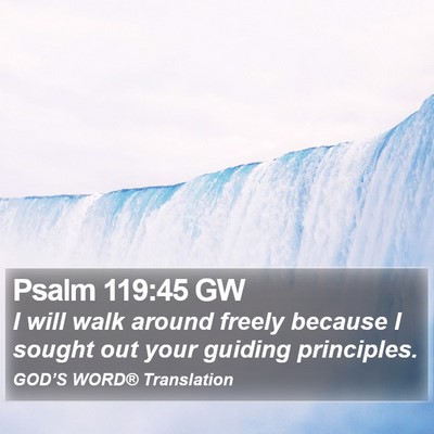 Psalm 119:45 GW Bible Verse Image
