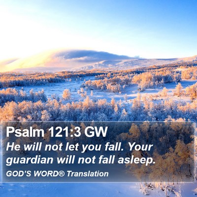 Psalm 121:3 GW Bible Verse Image