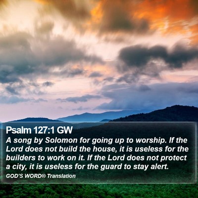Psalm 127:1 GW Bible Verse Image