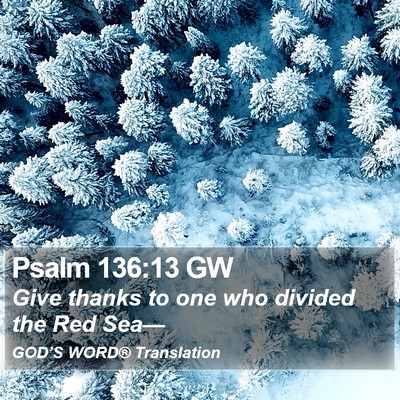 Psalm 136:13 GW Bible Verse Image
