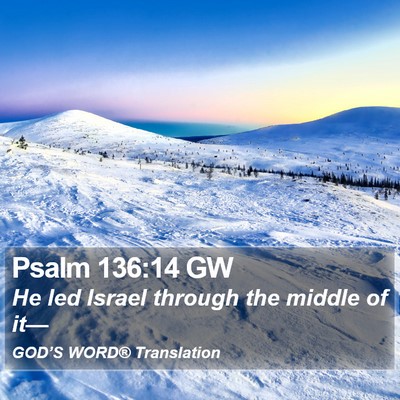 Psalm 136:14 GW Bible Verse Image
