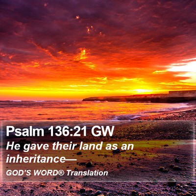 Psalm 136:21 GW Bible Verse Image