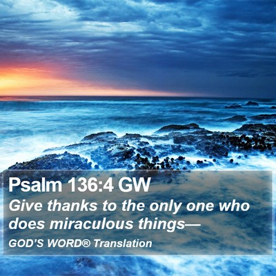 Psalm 136:4 GW Bible Verse Image