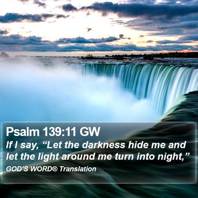 Psalm 139:11 GW Bible Verse Image