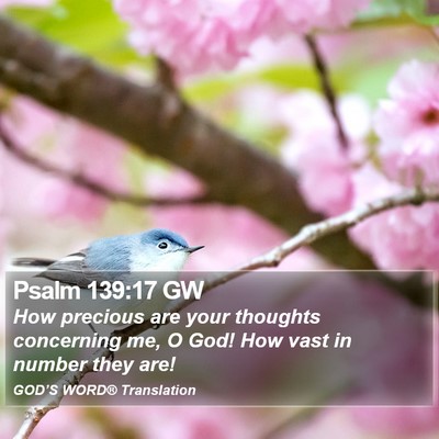 Psalm 139:17 GW Bible Verse Image