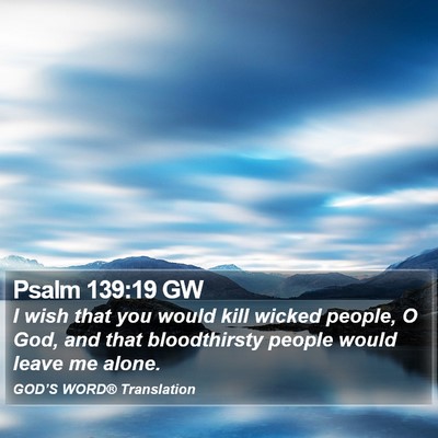 Psalm 139:19 GW Bible Verse Image