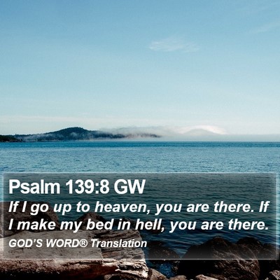 Psalm 139:8 GW Bible Verse Image