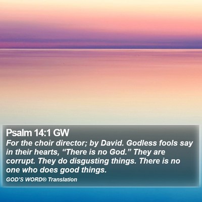 Psalm 14:1 GW Bible Verse Image