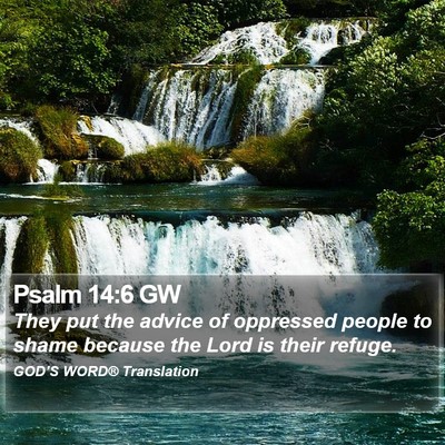 Psalm 14:6 GW Bible Verse Image