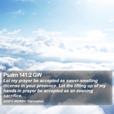 Psalm 141:2 GW Bible Verse Image