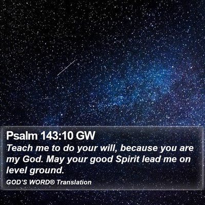 Psalm 143:10 GW Bible Verse Image