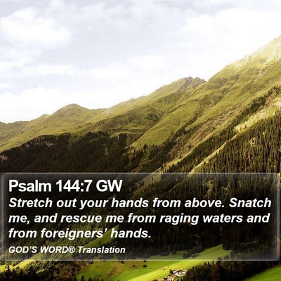 Psalm 144:7 GW Bible Verse Image