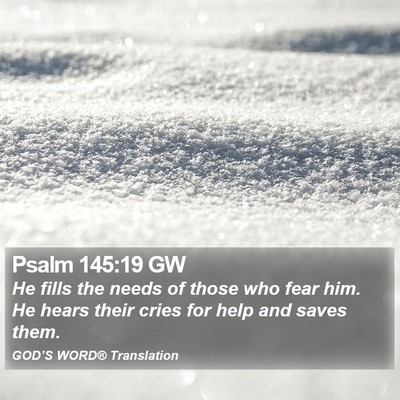 Psalm 145:19 GW Bible Verse Image