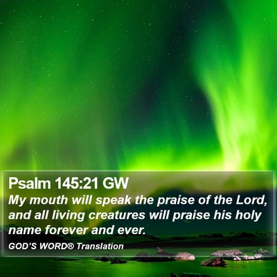Psalm 145:21 GW Bible Verse Image