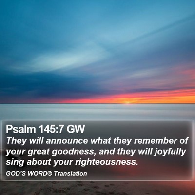Psalm 145:7 GW Bible Verse Image