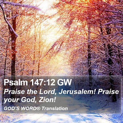 Psalm 147:12 GW Bible Verse Image