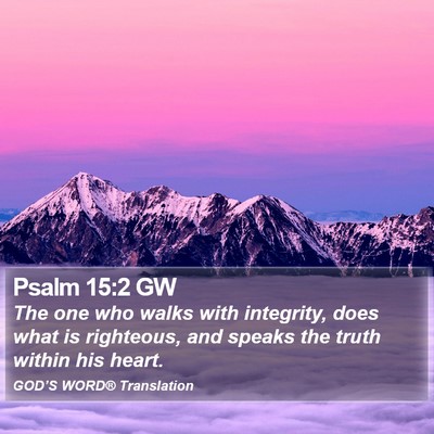 Psalm 15:2 GW Bible Verse Image
