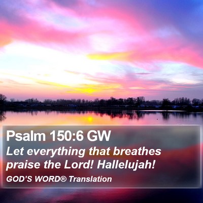 Psalm 150:6 GW Bible Verse Image