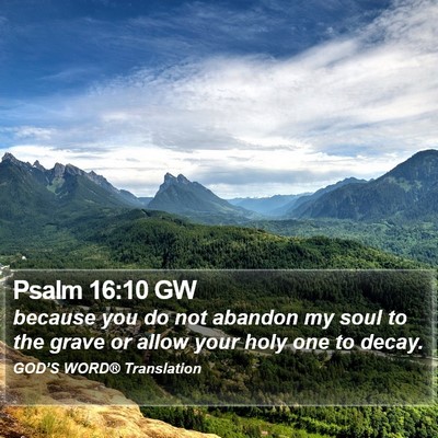 Psalm 16:10 GW Bible Verse Image
