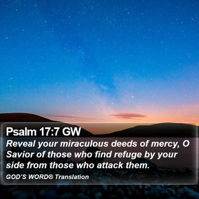 Psalm 17:7 GW Bible Verse Image