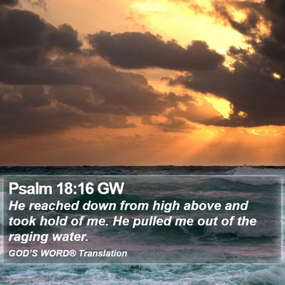 Psalm 18:16 GW Bible Verse Image