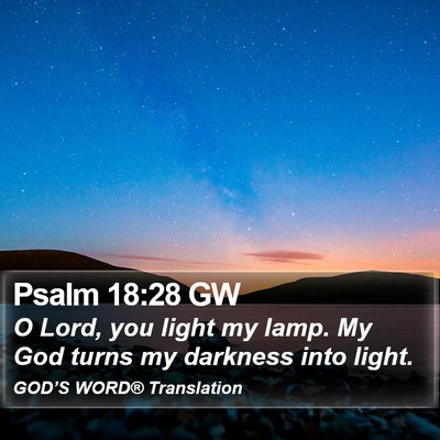 Psalm 18:28 GW Bible Verse Image