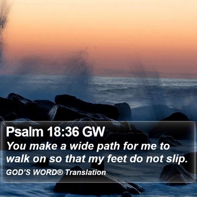 Psalm 18:36 GW Bible Verse Image