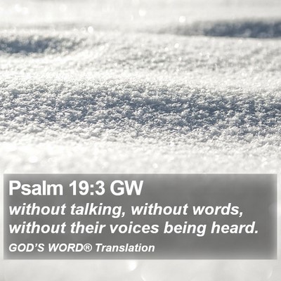 Psalm 19:3 GW Bible Verse Image