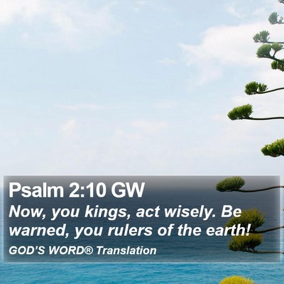 Psalm 2:10 GW Bible Verse Image