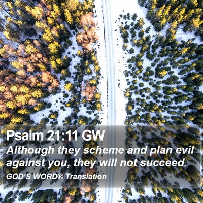 Psalm 21:11 GW Bible Verse Image