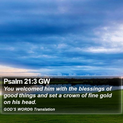 Psalm 21:3 GW Bible Verse Image