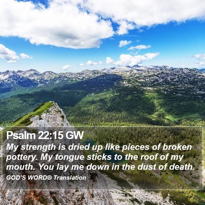 Psalm 22:15 GW Bible Verse Image