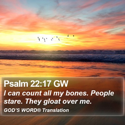 Psalm 22:17 GW Bible Verse Image