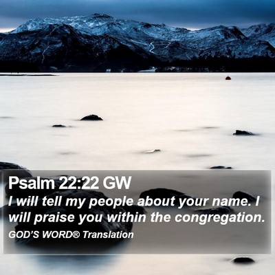 Psalm 22:22 GW Bible Verse Image
