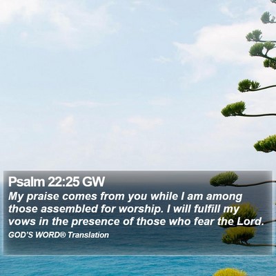 Psalm 22:25 GW Bible Verse Image