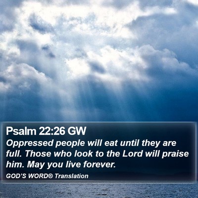 Psalm 22:26 GW Bible Verse Image
