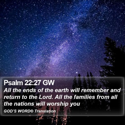Psalm 22:27 GW Bible Verse Image