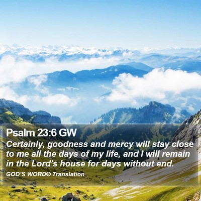 Psalm 23:6 GW Bible Verse Image