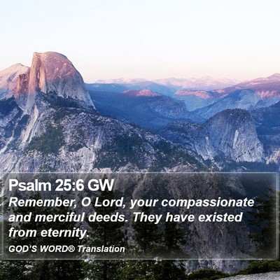 Psalm 25:6 GW Bible Verse Image