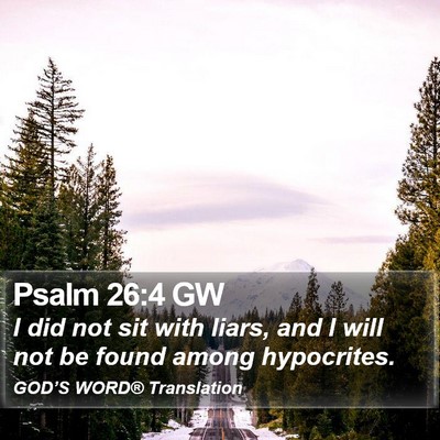 Psalm 26:4 GW Bible Verse Image