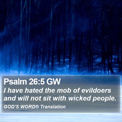 Psalm 26:5 GW Bible Verse Image
